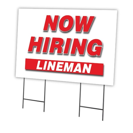 Signmission Now Hiring Lineman Yard Sign & Stake outdoor plastic coroplast window, C-2436-DS-LINEMAN C-2436-DS-LINEMAN